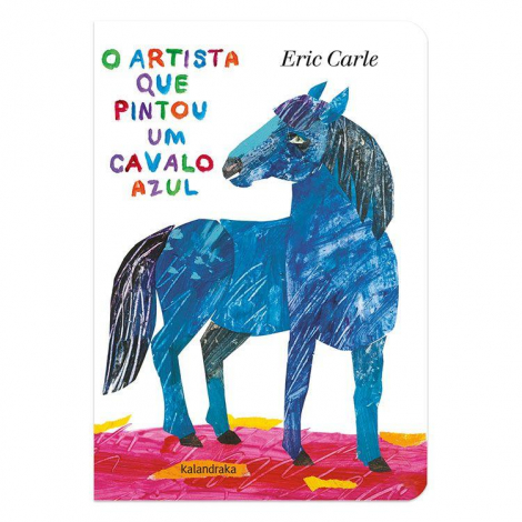 O artista que pintou um cavalo azul(cartonado)