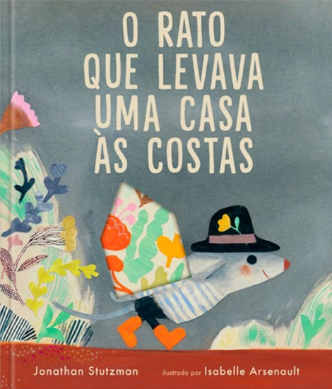 O rato que levava uma casa às costas