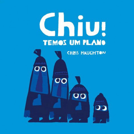 Chiu ! Temos um plano